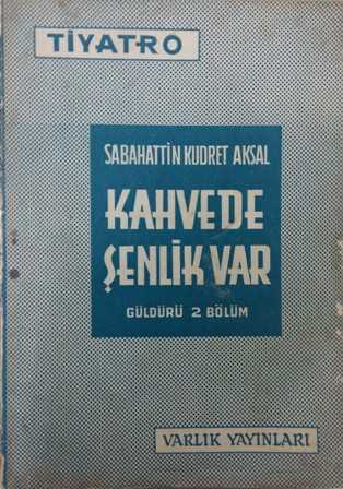 Kahvede Şenlik Var
