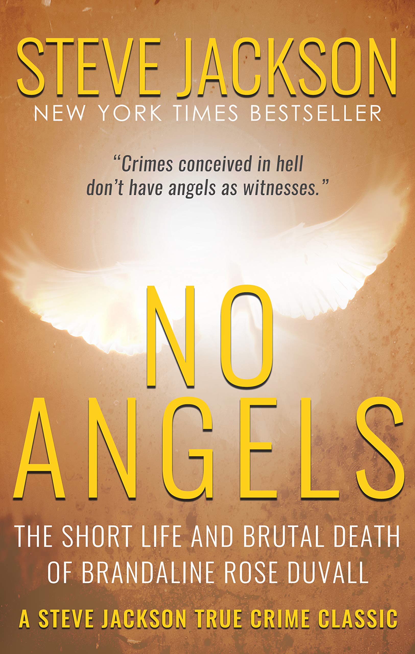 No Angels The Short Life And Brutal Death Of Brandaline Rose Duvall by