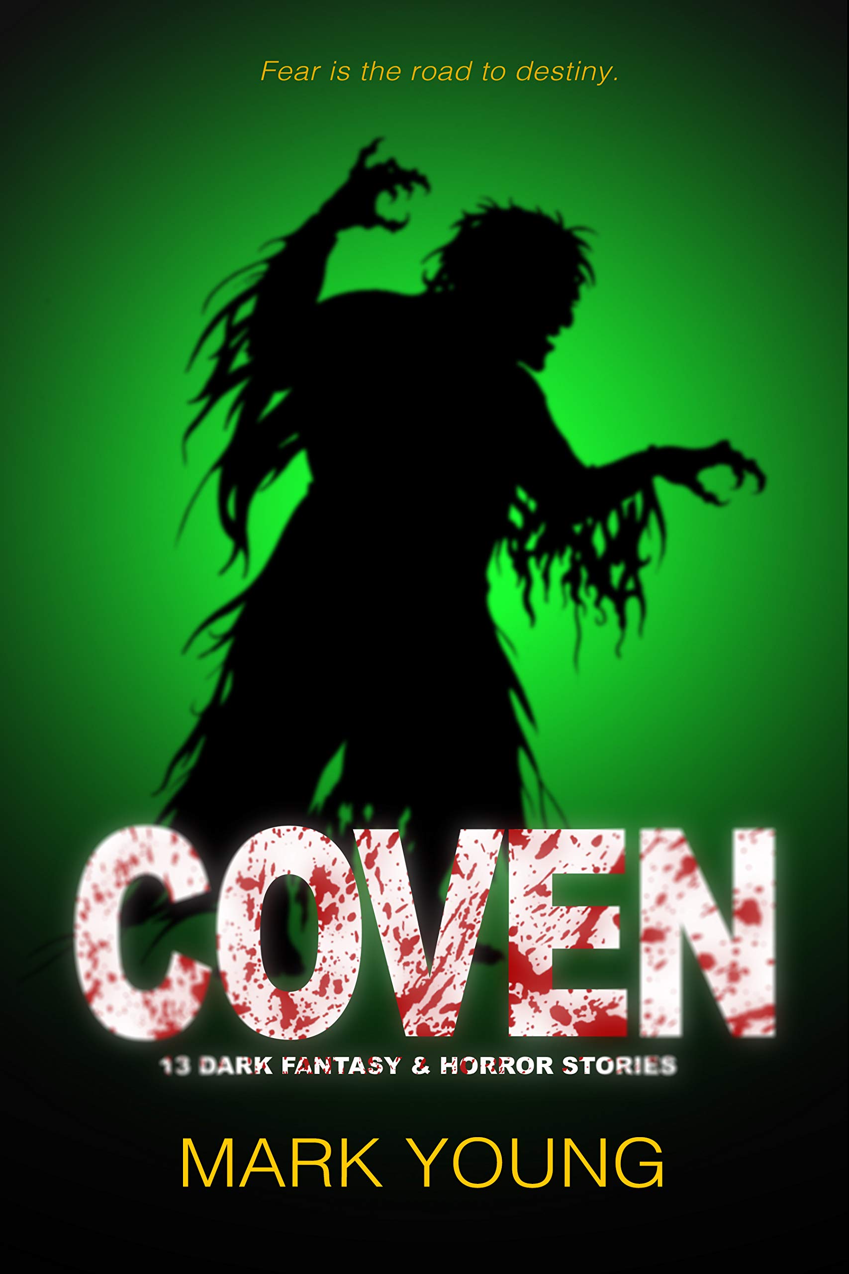Coven 13 Dark Fantasy & Horror Stories by Mark Young Goodreads