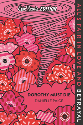 Dorothy Must Die