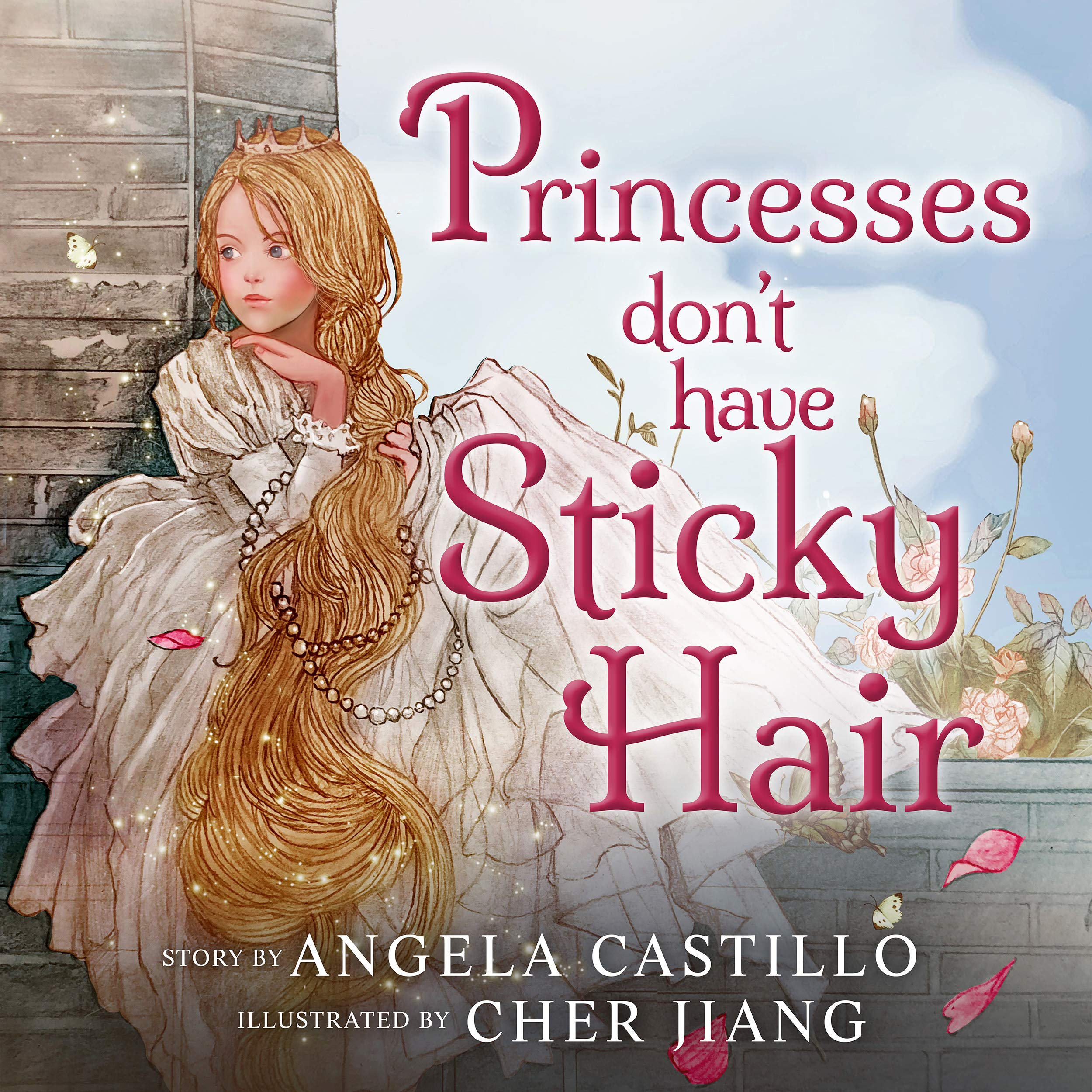 Princesses Don't Have Sticky Hair: A Fairy Bedtime Story