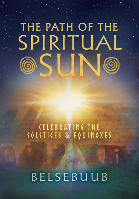 The Path of the Spiritual Sun: Celebrating the Solstices and Equinoxes cover