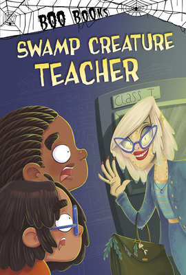 Swamp Creature Teacher book cover