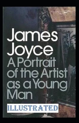 A Portrait of the Artist as a Young Man Illustrated by James Joyce ...