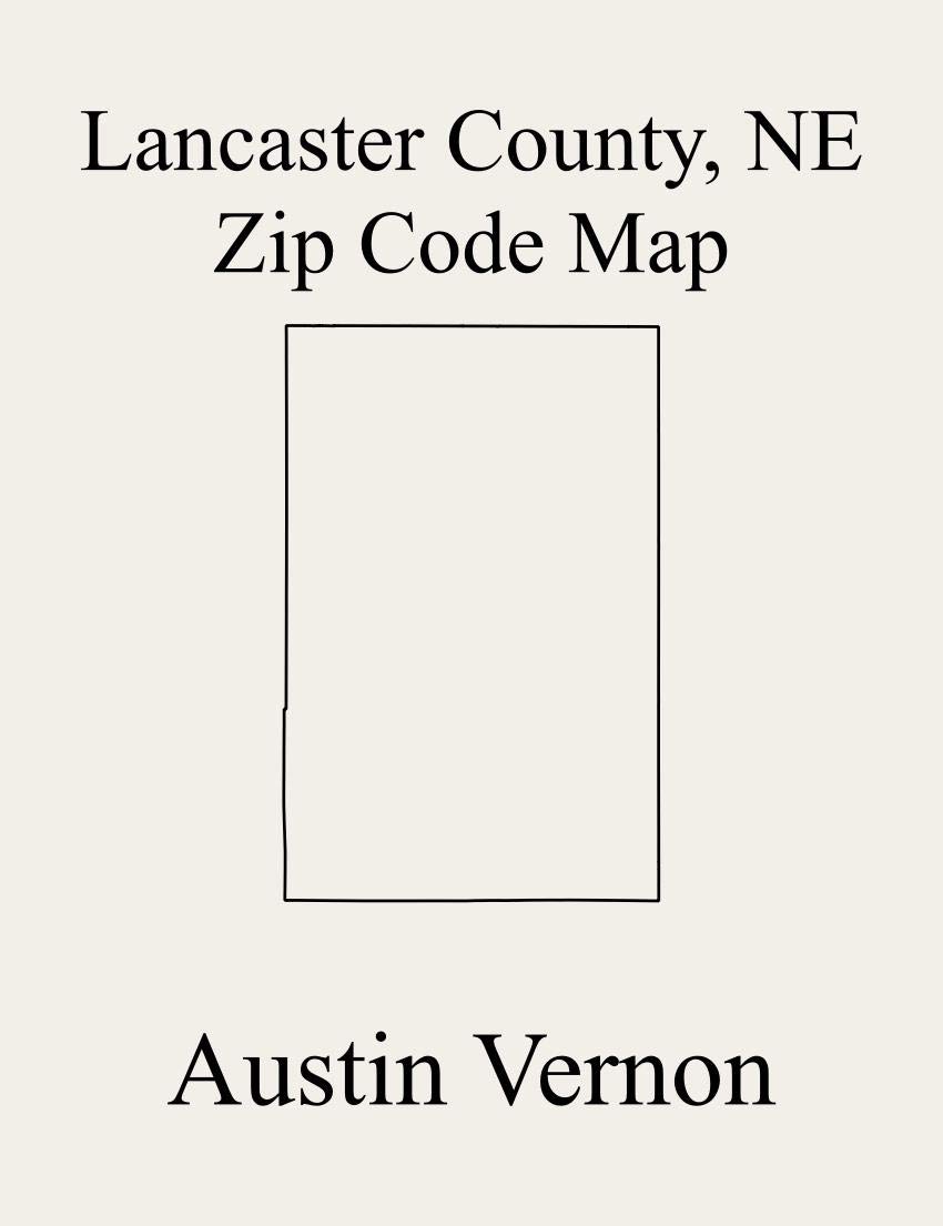 Lancaster County, Nebraska Zip Code Map Includes Lincoln, Little Salt