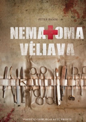 Nematoma vėliava. Vokiečių chirurgas Rytų fronte