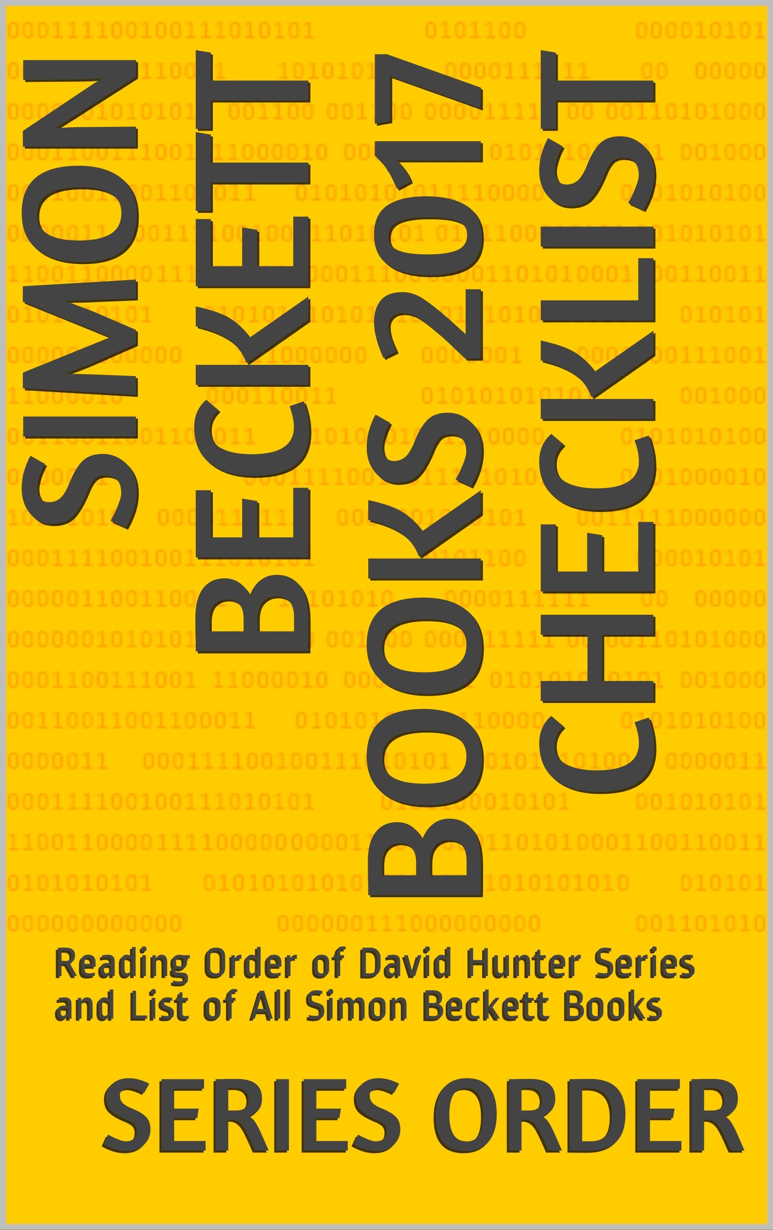 Simon Beckett Books 2017 Checklist Reading Order of David Hunter Series and List of All Simon