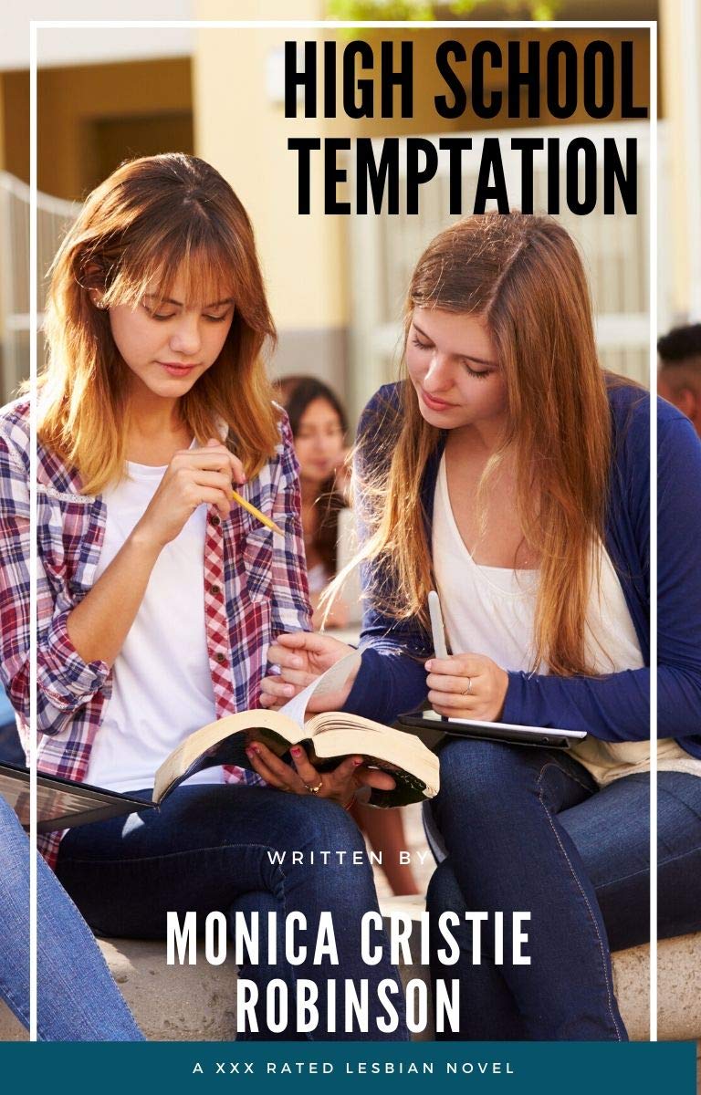 High School Temptation : A XXX Rated Lesbian Novel