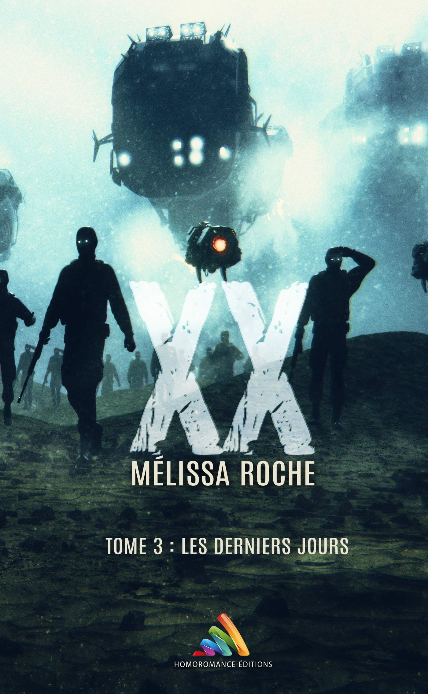Les derniers jours (XX #3) by Mélissa Roche | Goodreads