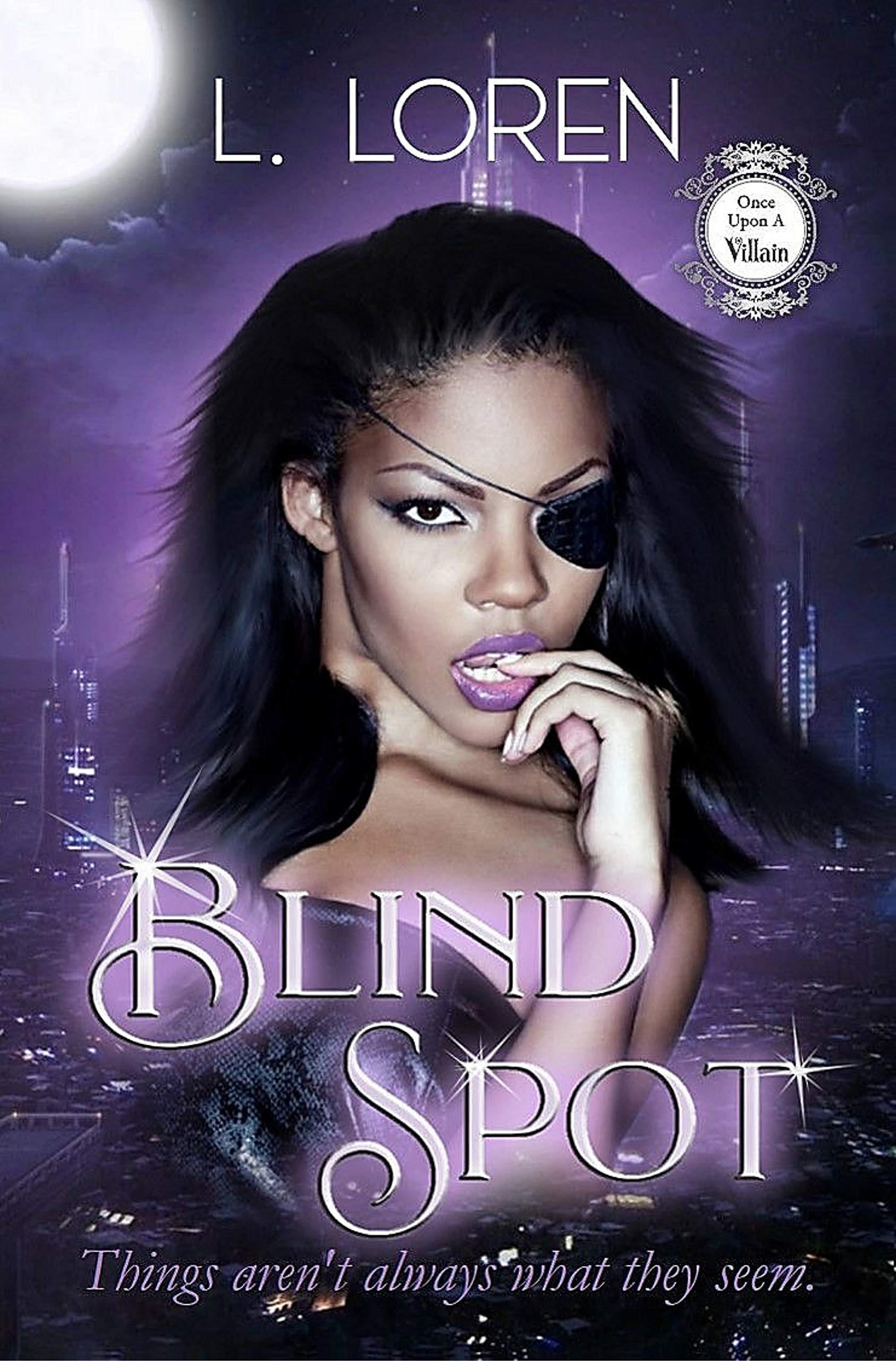 Blind Spot (Once Upon A Villain) by L. Loren Goodreads