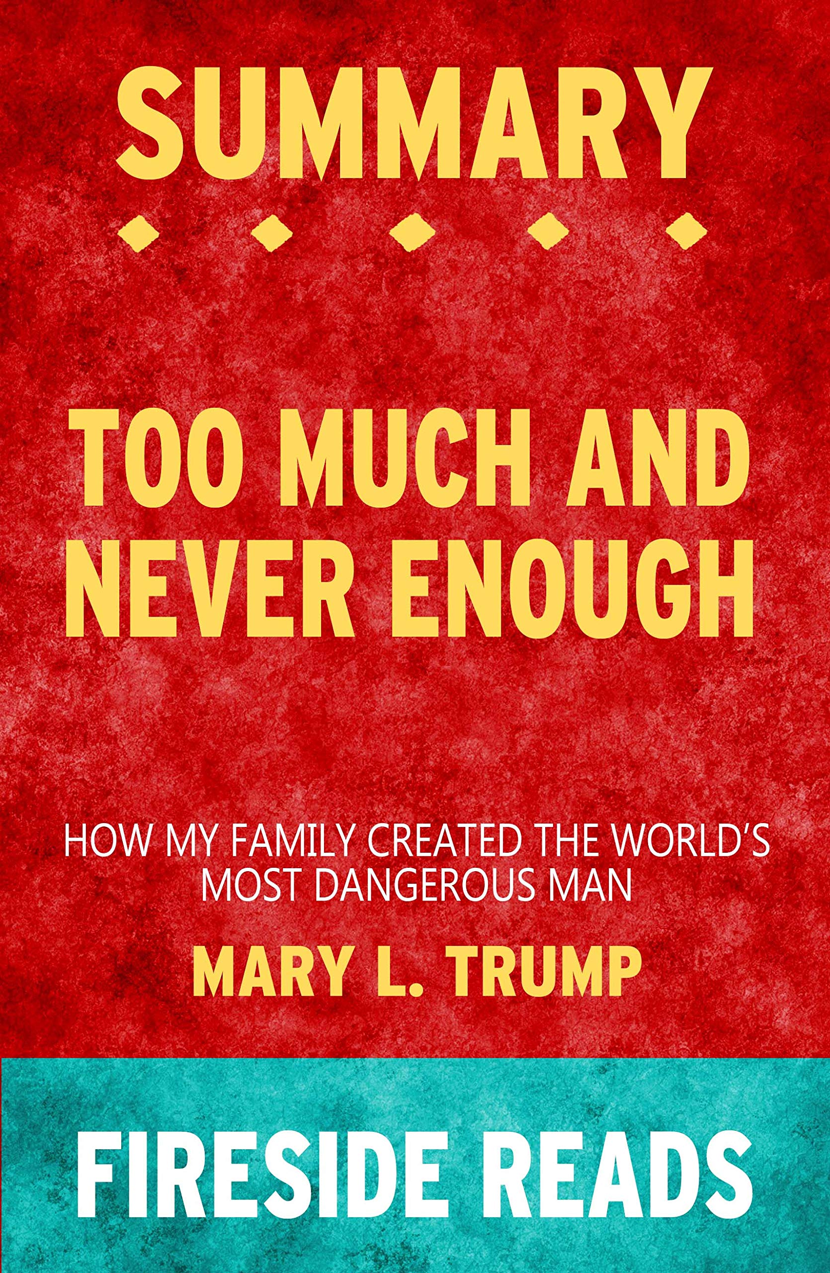 thumbnail image 2 of Too Much And Never Enough: How My Family Created The World's Most Dangerous Man By Mary L. Trump - Hardcover 2 of 4