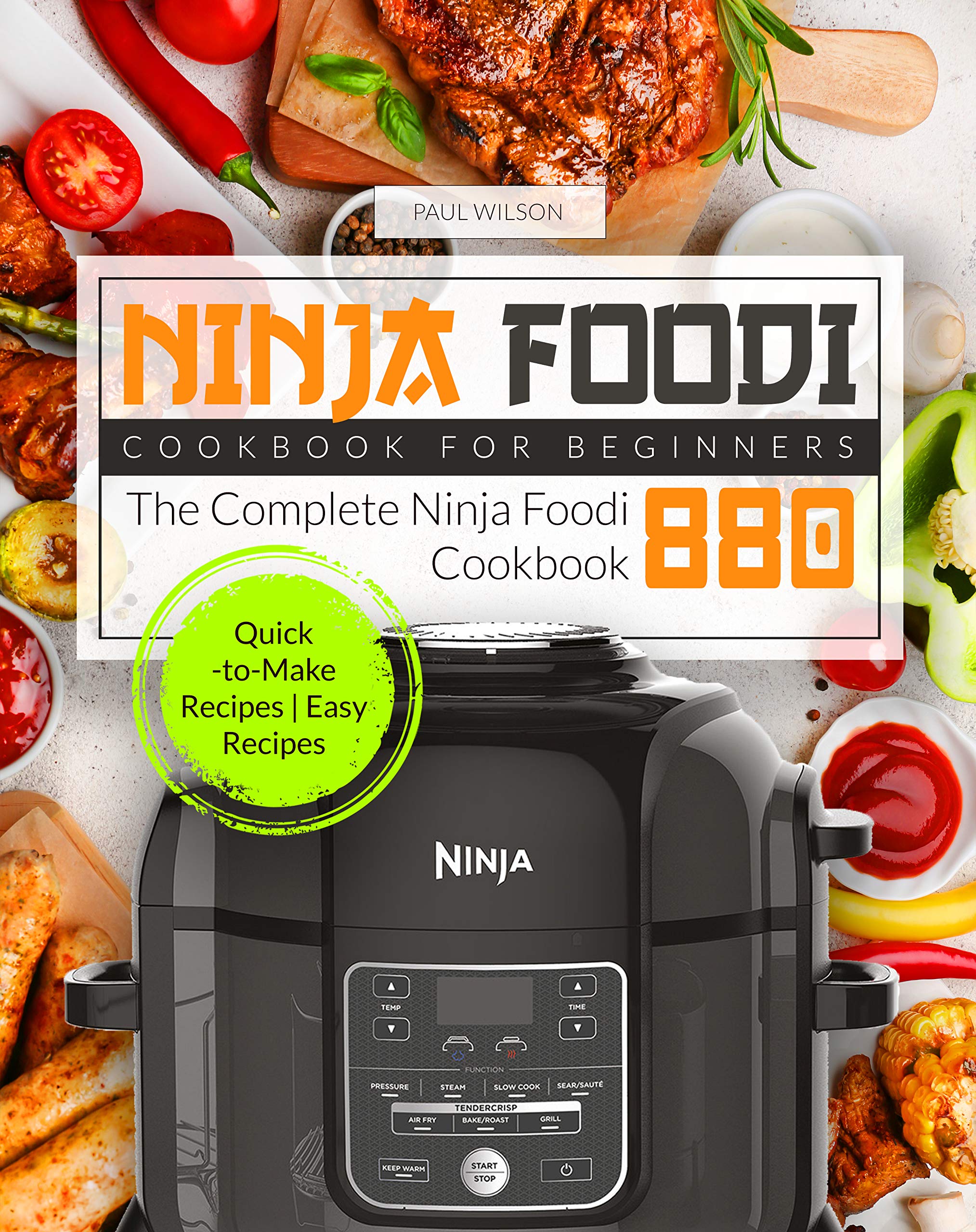 Ninja Foodi Cookbook for Beginners The Complete Ninja Foodi Cookbook