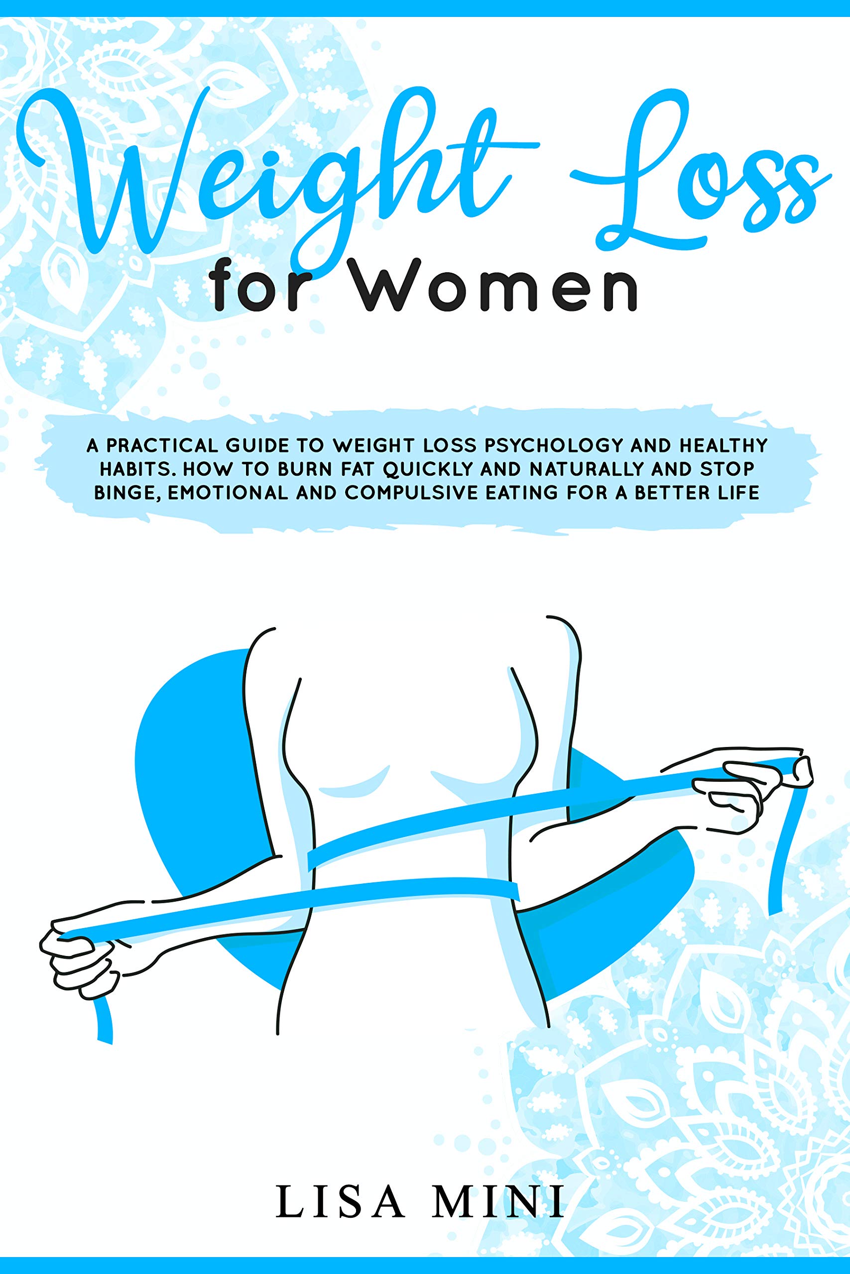 Weight Loss for Women: A Practical Guide to Weight Loss Psychology and ...