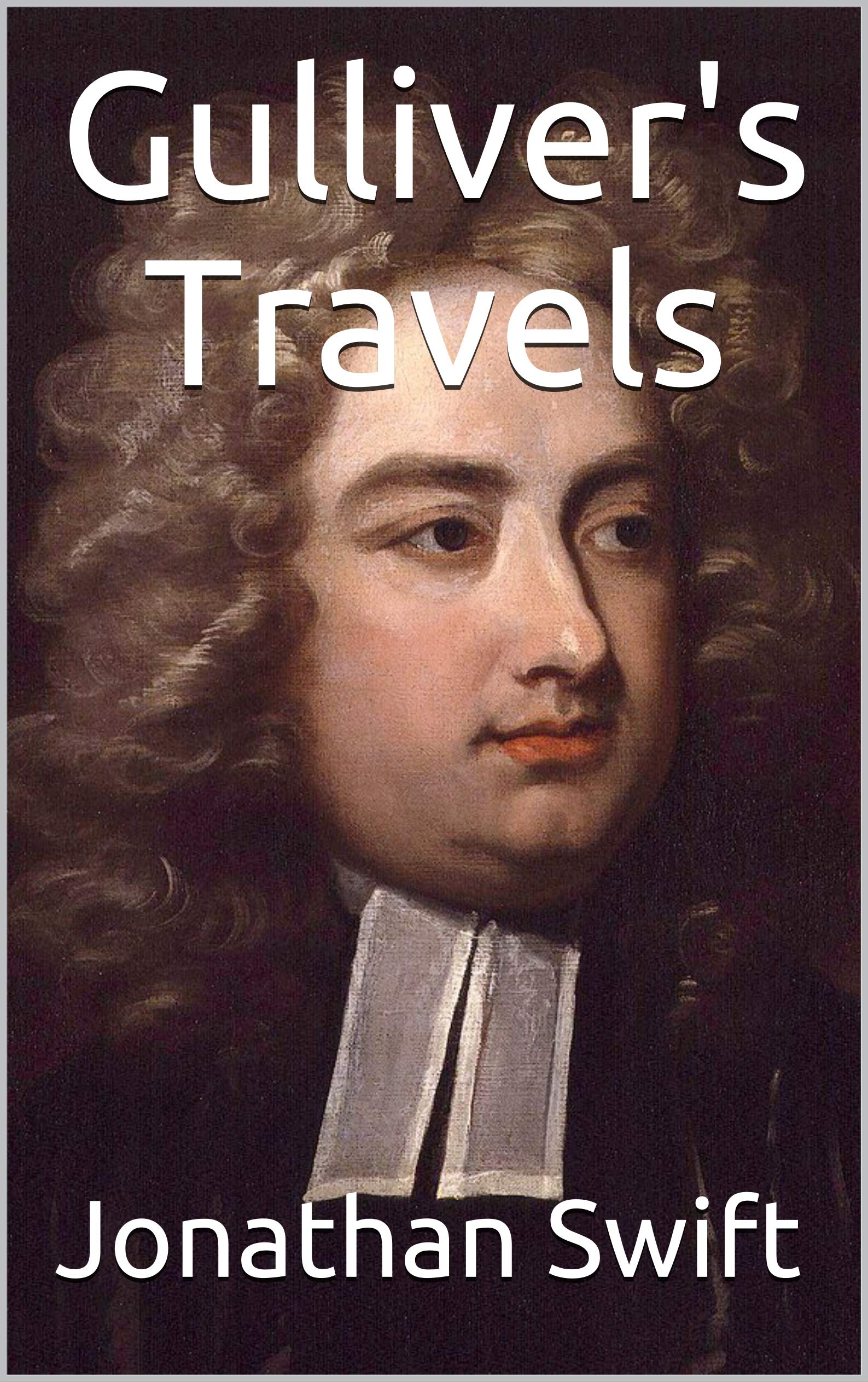 Gulliver's Travels by Jonathan Swift Goodreads