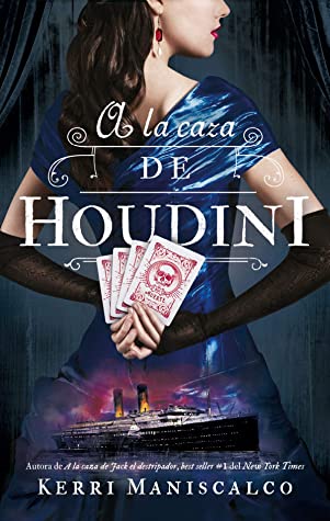 A la caza de Houdini (A la caza de Jack el Destripador, #3)