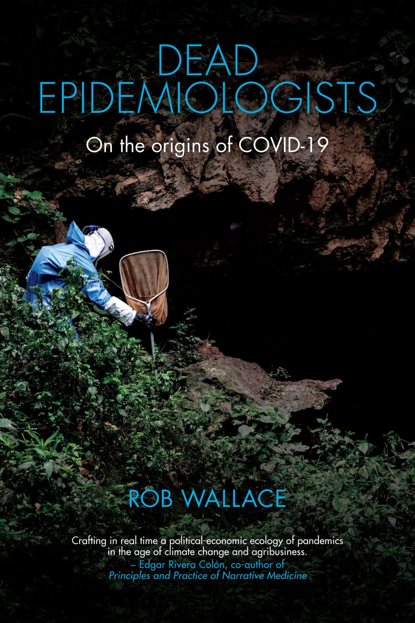 Dead Epidemiologists: On the Origins of COVID-19