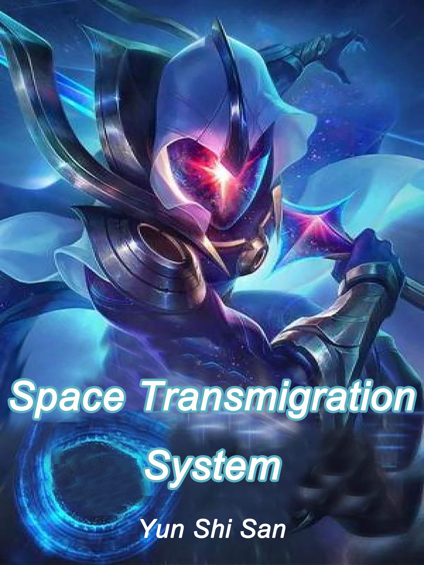 Space Transmigration System: Volume 2 by Yun ShiSan | Goodreads