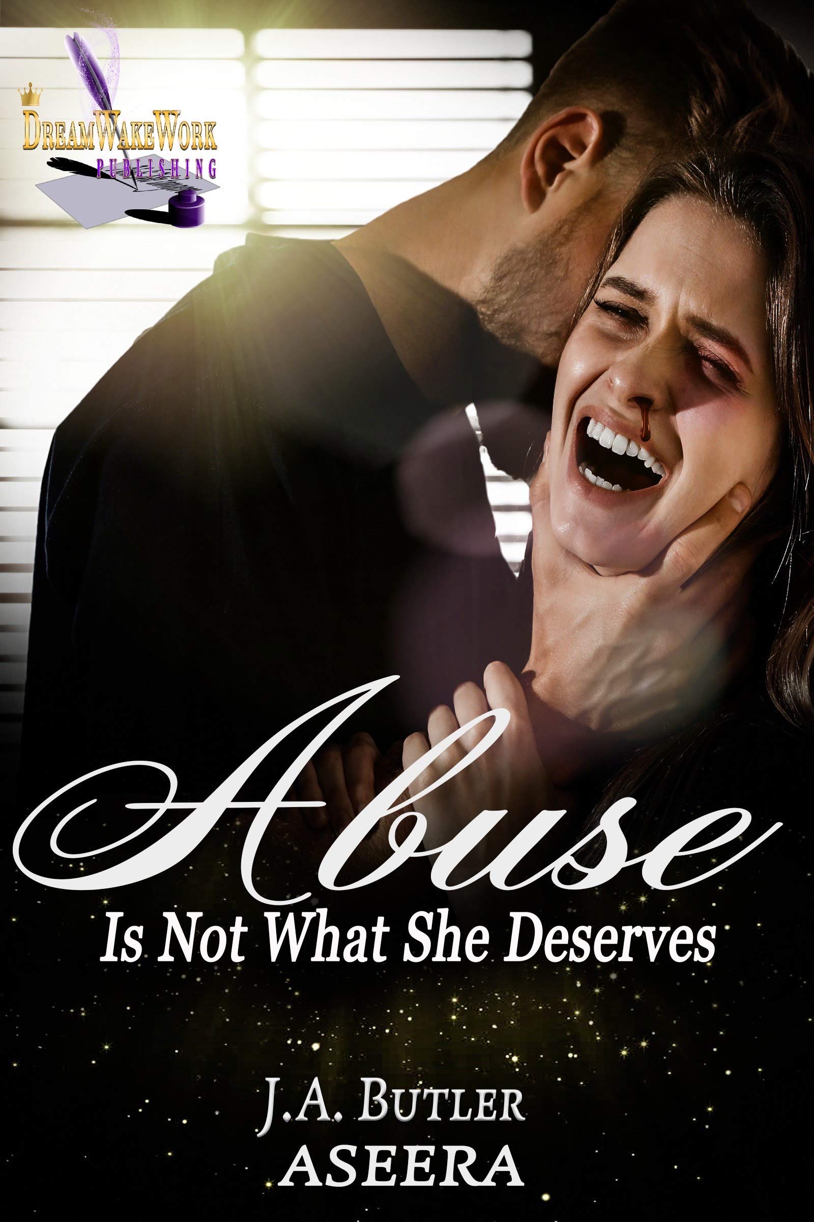 ABUSE: Is Not What She Deserves