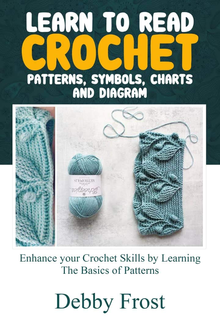 LEARN TO READ CROCHET PATTERNS, SYMBOLS, CHARTS, AND DIAGRAM Enhance