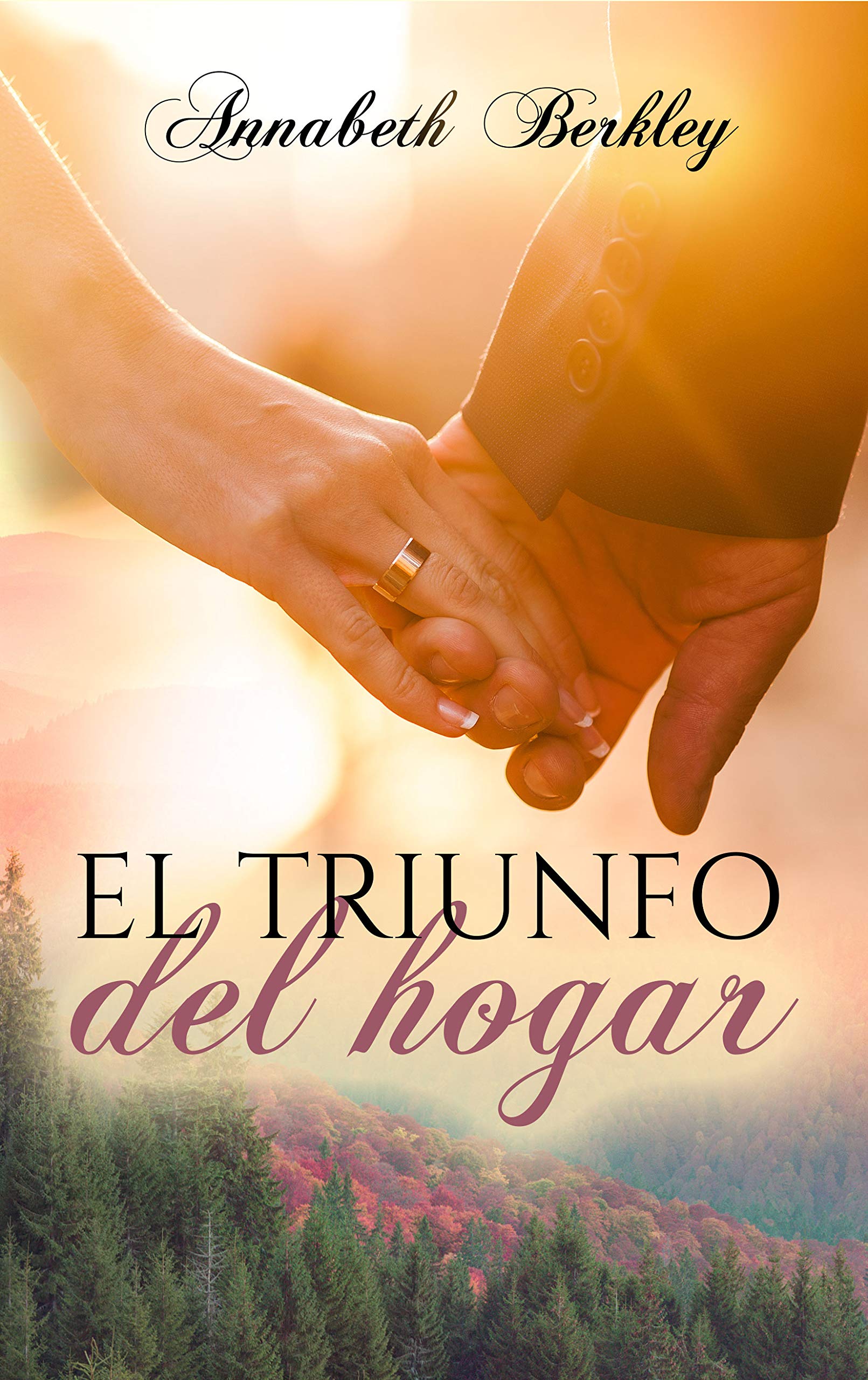 El triunfo del hogar: Novela corta romántica contemporánea (Edentown nº 3)