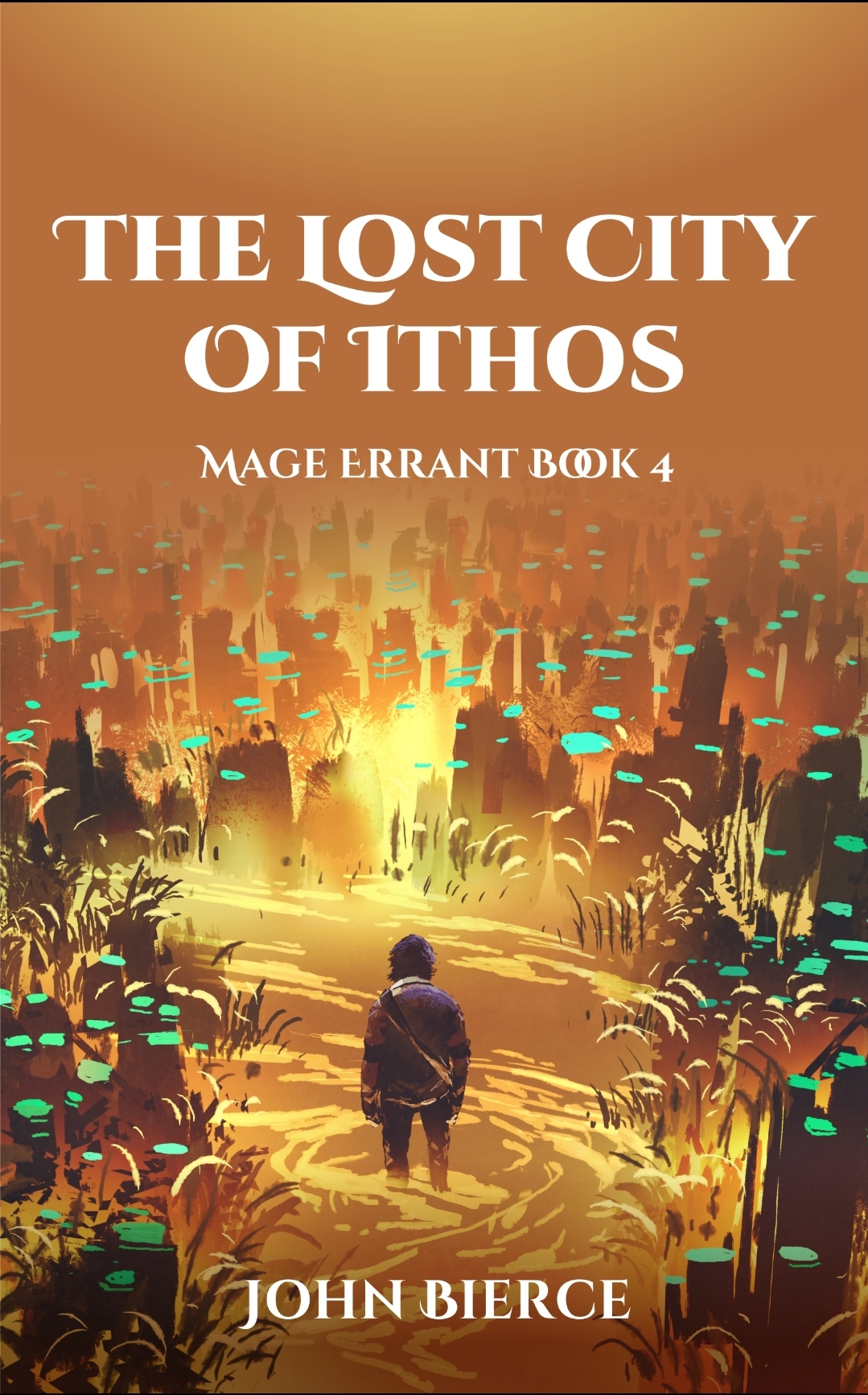 The Lost City of Ithos (Mage Errant, #4)