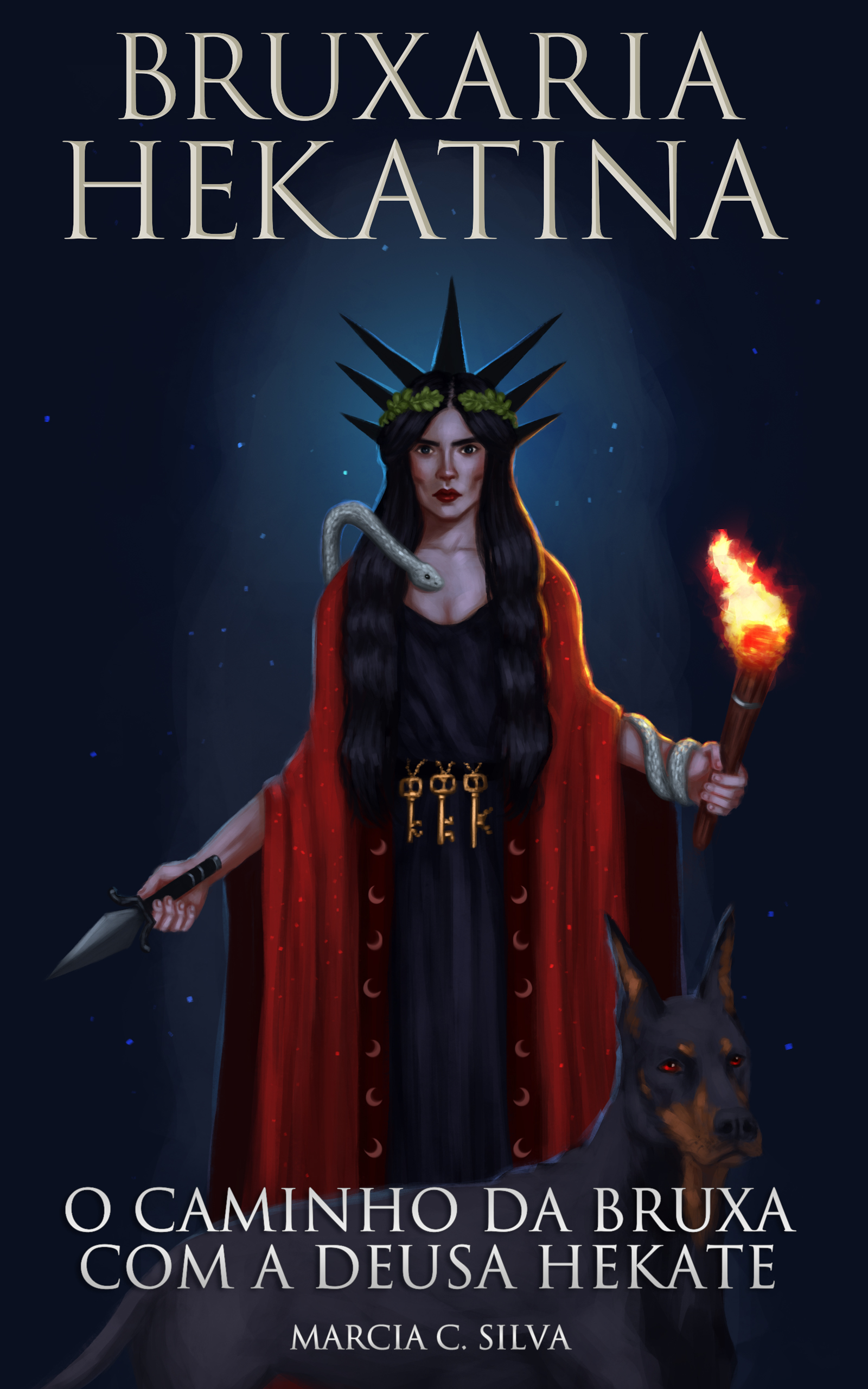 Bruxaria Hekatina: O Caminho da Bruxa com a Deusa Hekate