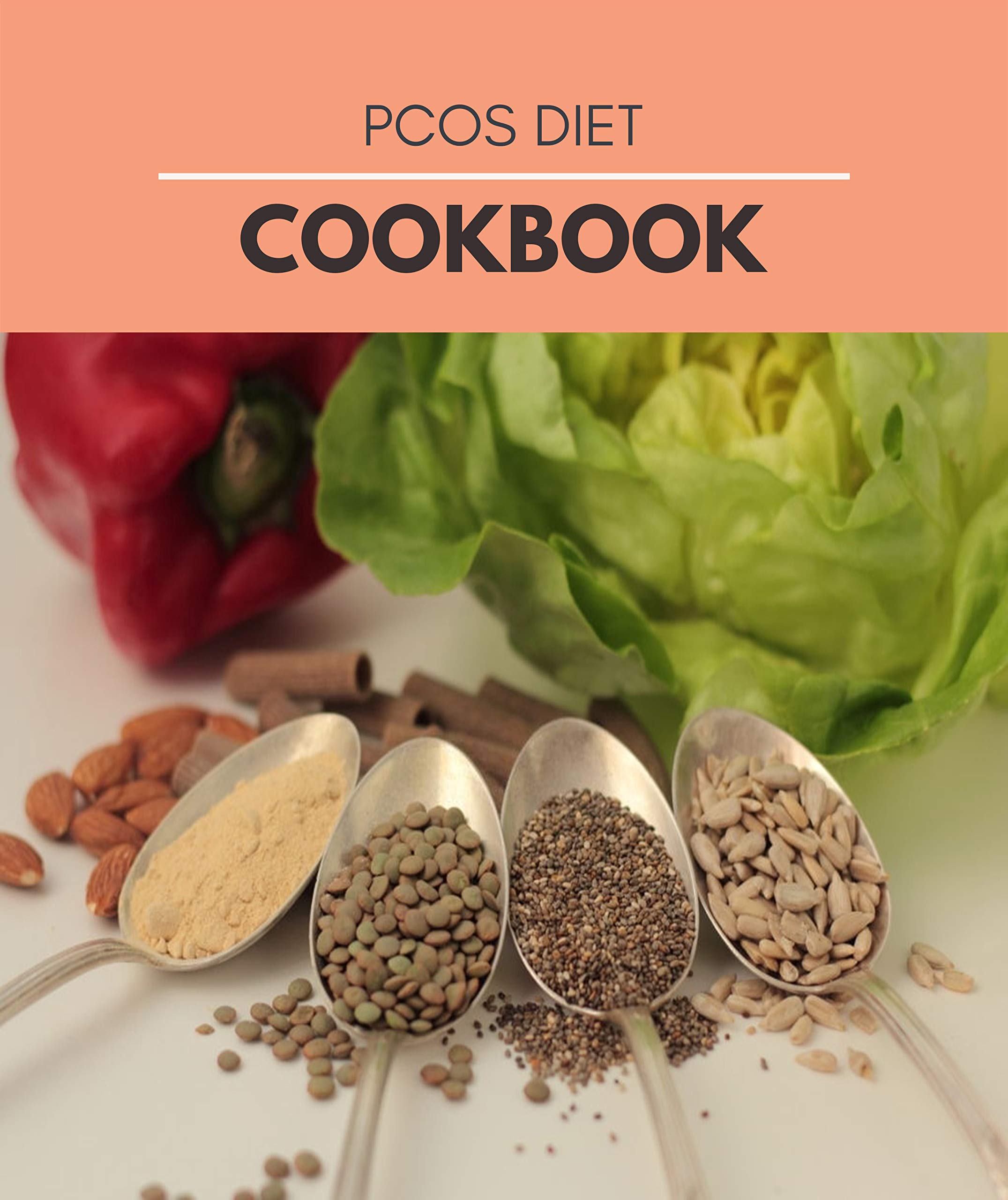 Pcos Diet Cookbook Proven Program to Fight PCOS, Restore Your