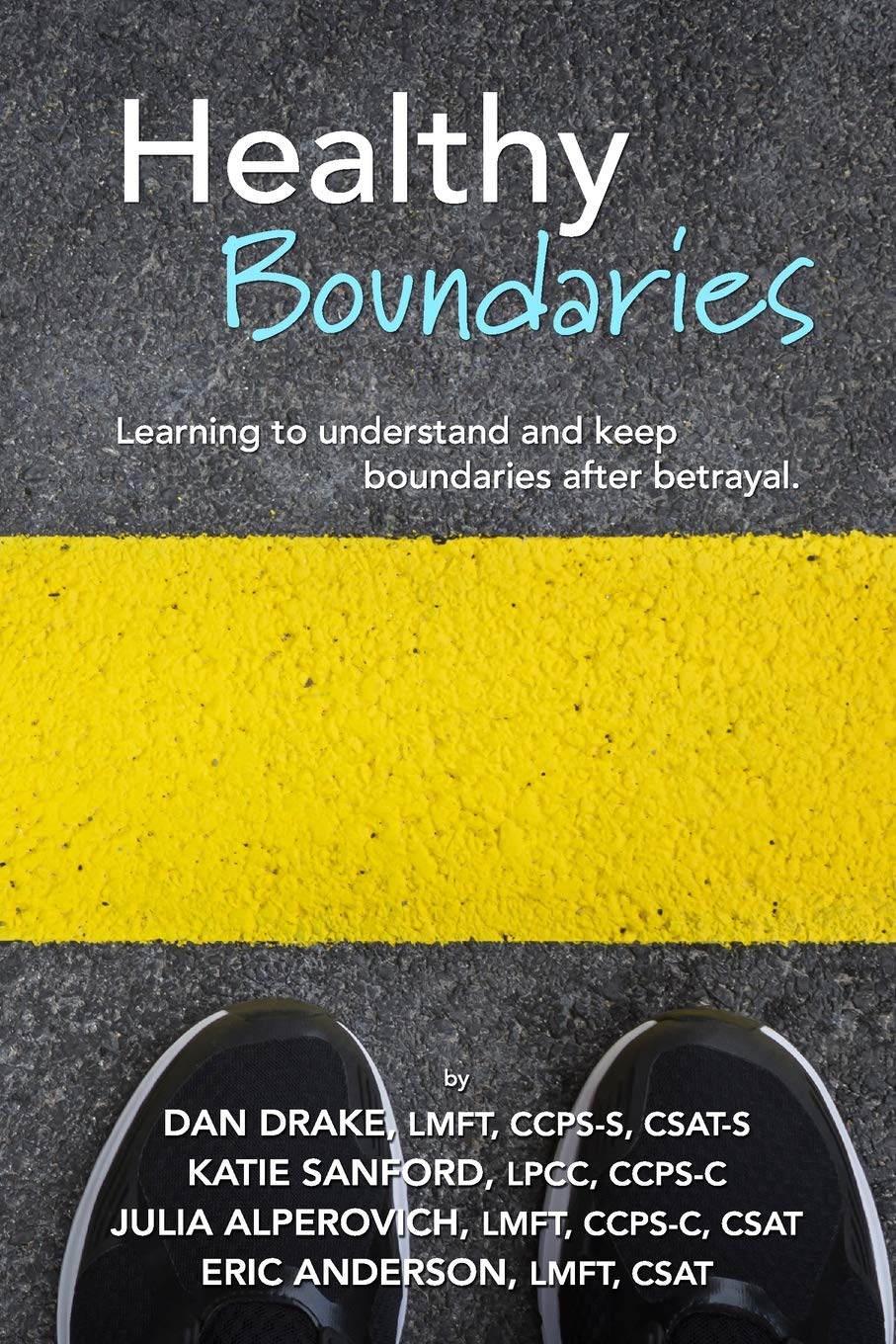 Healthy Boundaries Learning to Understand and Keep Boundaries after