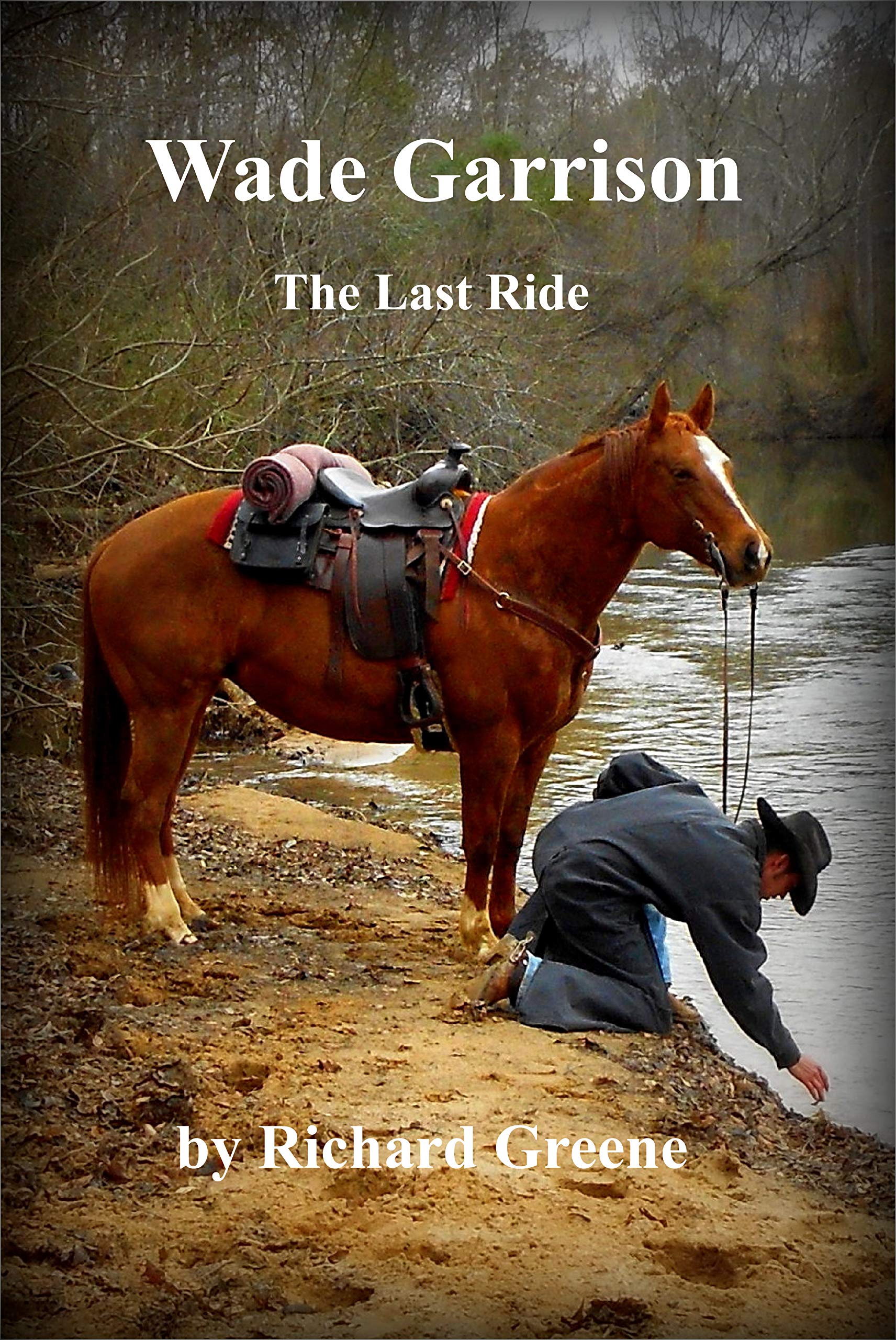 Wade Garrison The Last Ride