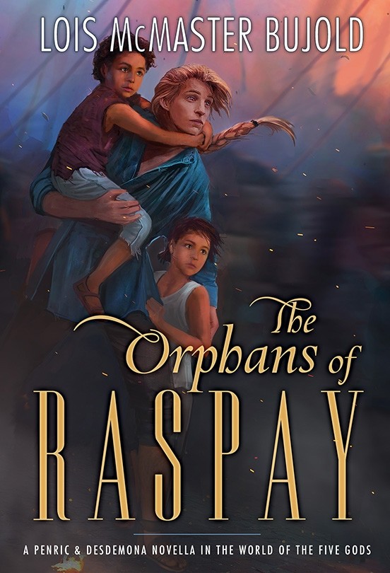 The Orphans of Raspay (Penric and Desdemona, #7)