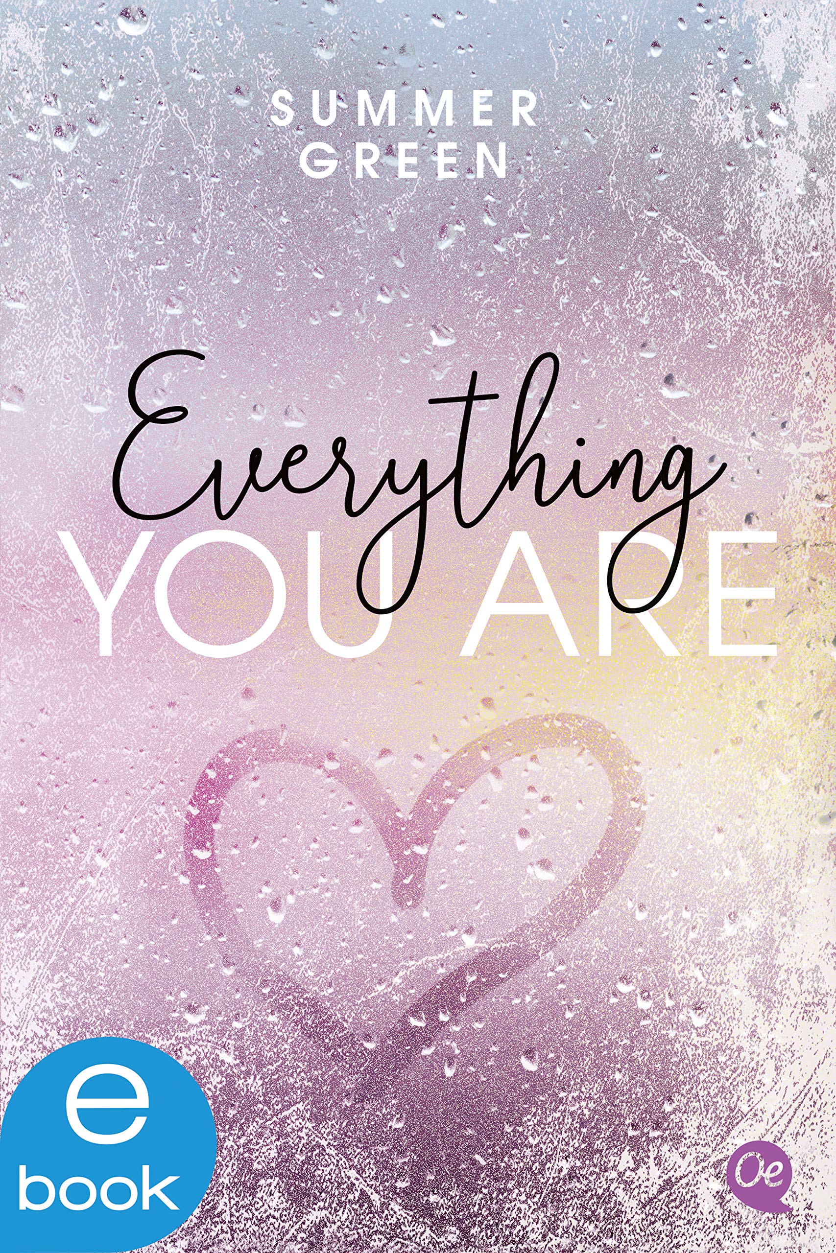 Everything you are