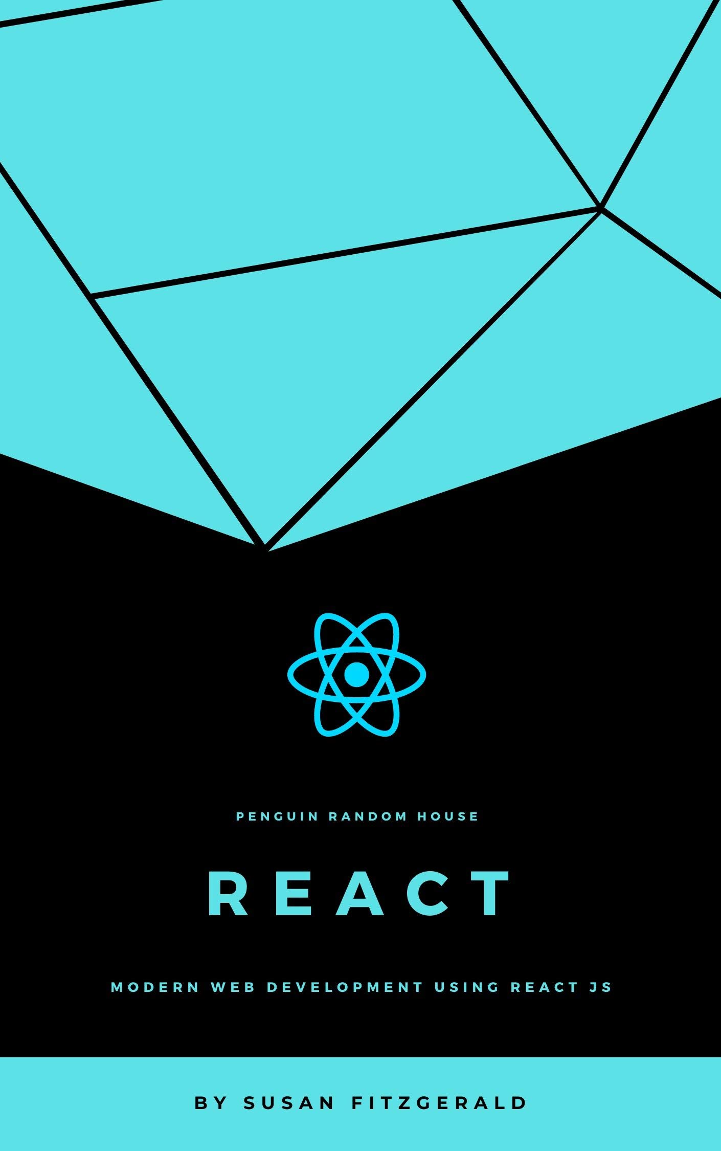 React js: Modern web development using React js by Susan Fitzgerald ...