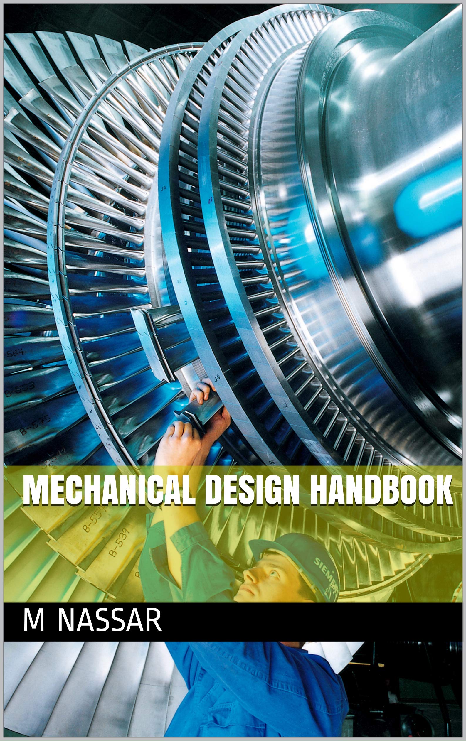 Mechanical Design Handbook by M Nassar Goodreads