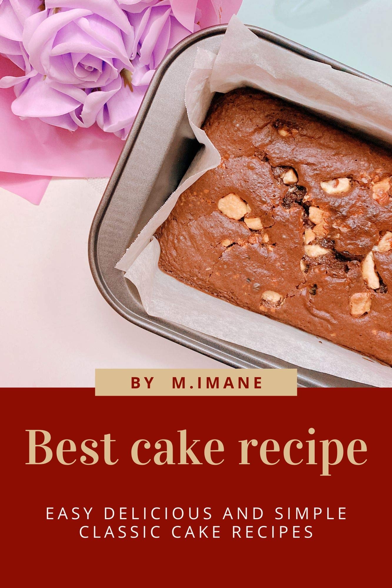 Best cake recipe Easy delicious and simple classic cake recipes by M
