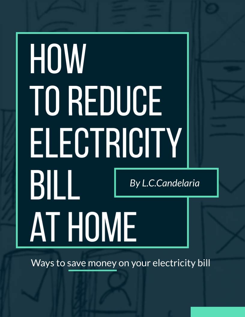 How to Reduce Electricity Bill at Home Ways to Save Money on Your