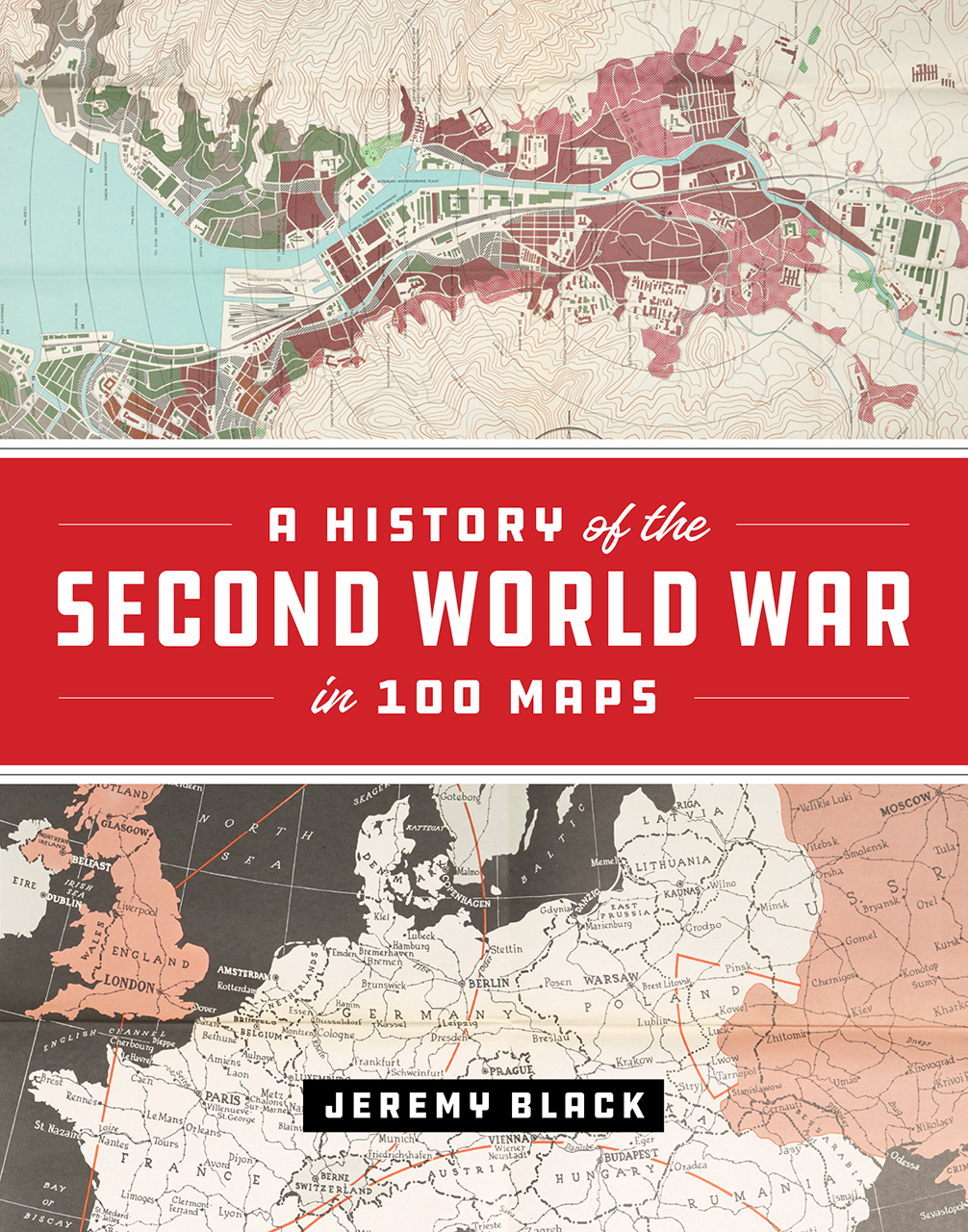 A History of the Second World War in 100 Maps book cover