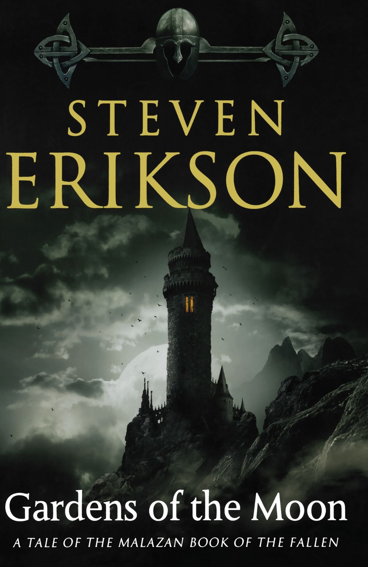 Gardens of the Moon by Steven Erikson Goodreads