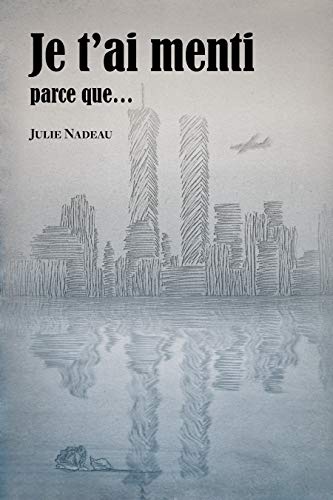 Je t'ai menti parce que... book cover