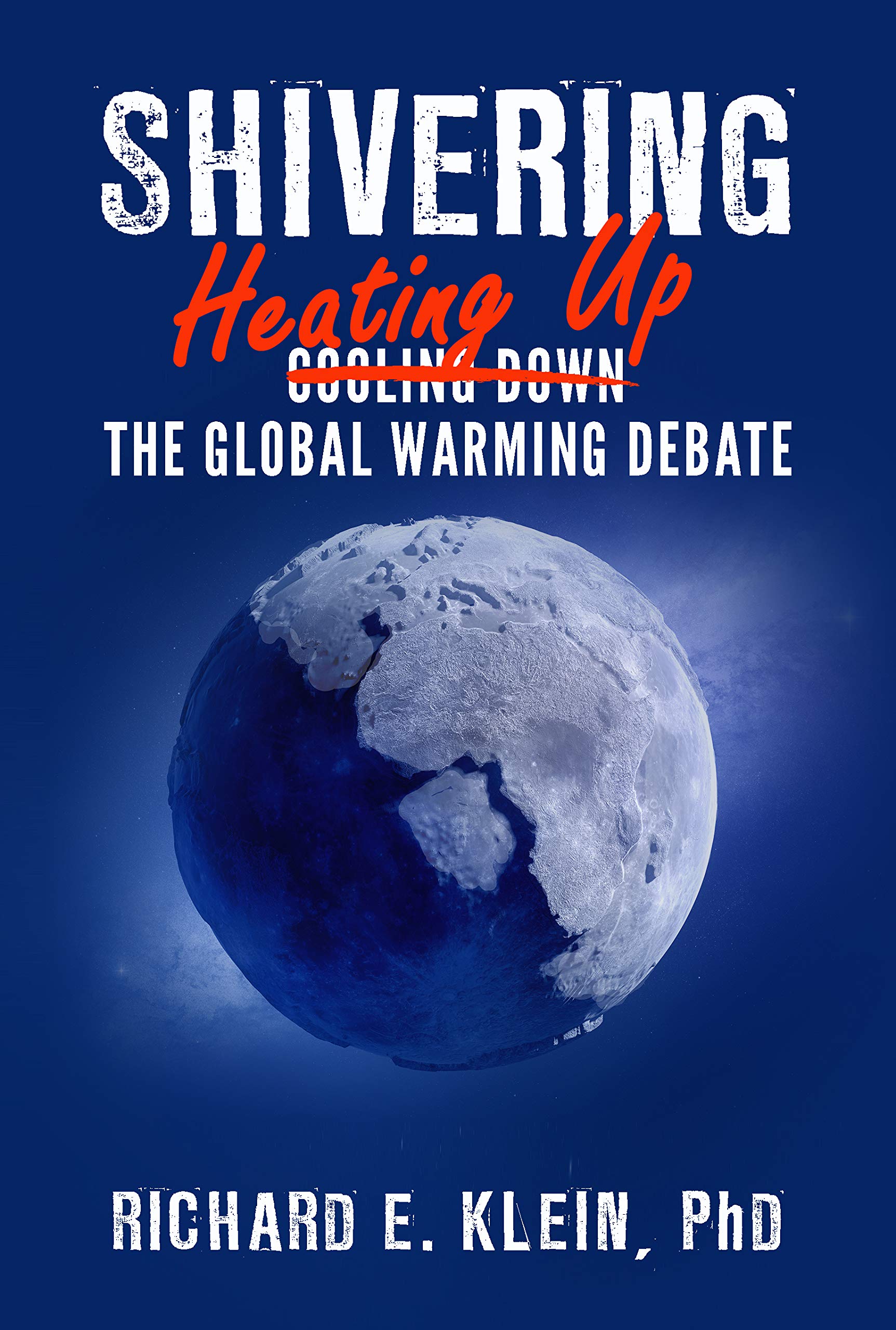 Shivering: Heating Up the Global Warming Debate