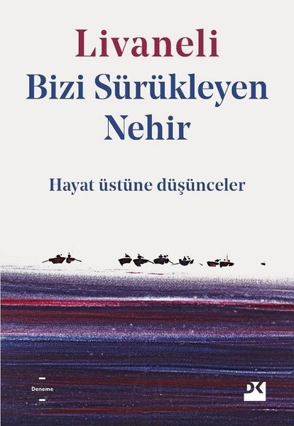 Bizi Sürükleyen Nehir book cover