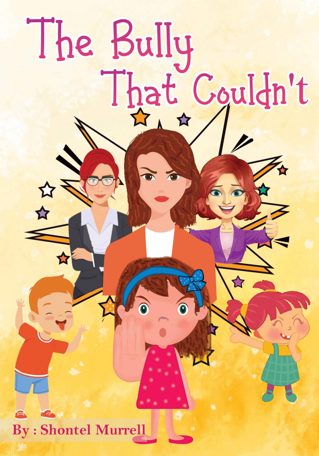 The Bully That Couldn't by Shontel Murrell | Goodreads