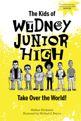 The Kids of Widney Junior High Take Over the World! book cover