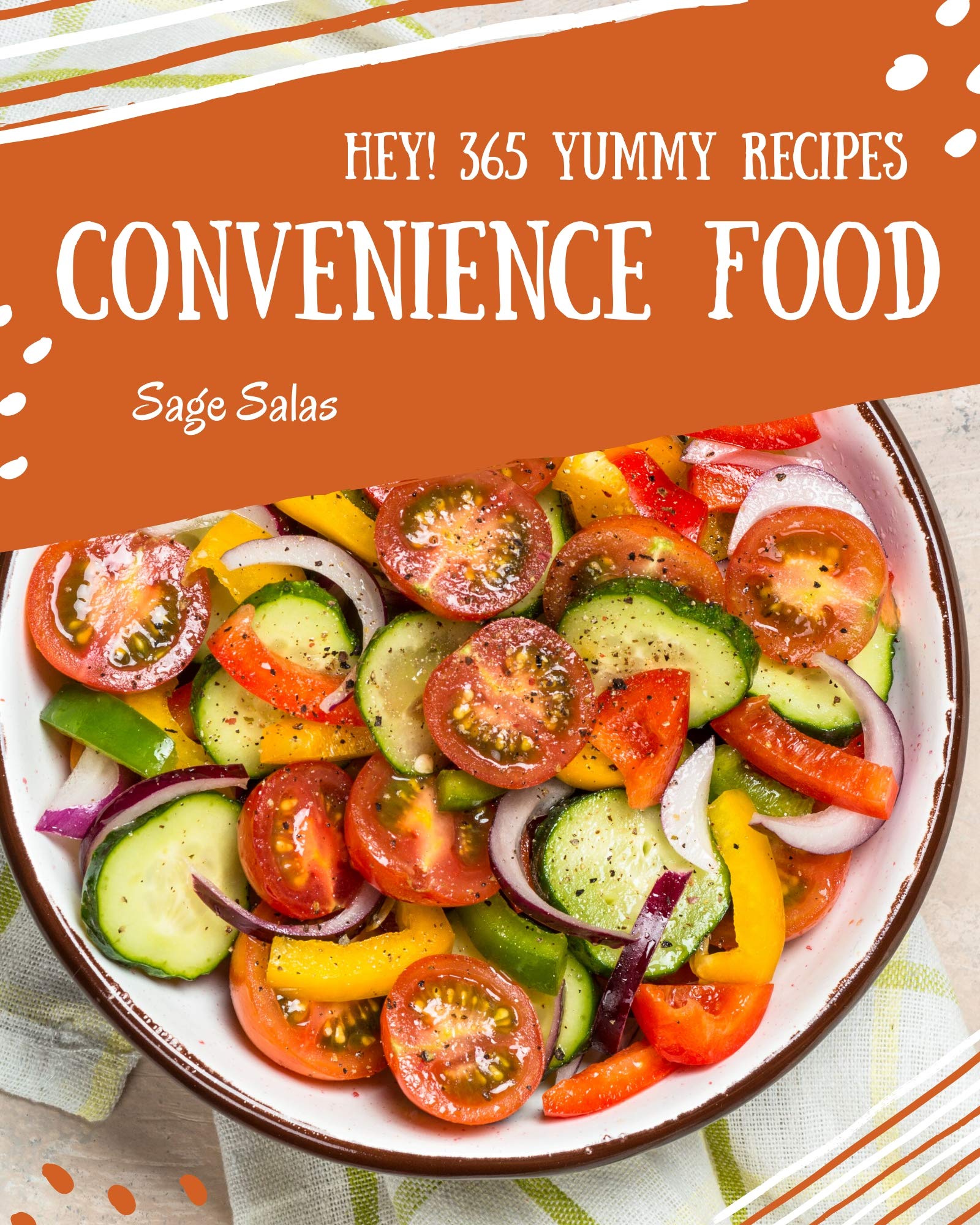 Hey! 365 Yummy Convenience Food Recipes An Inspiring Yummy Convenience