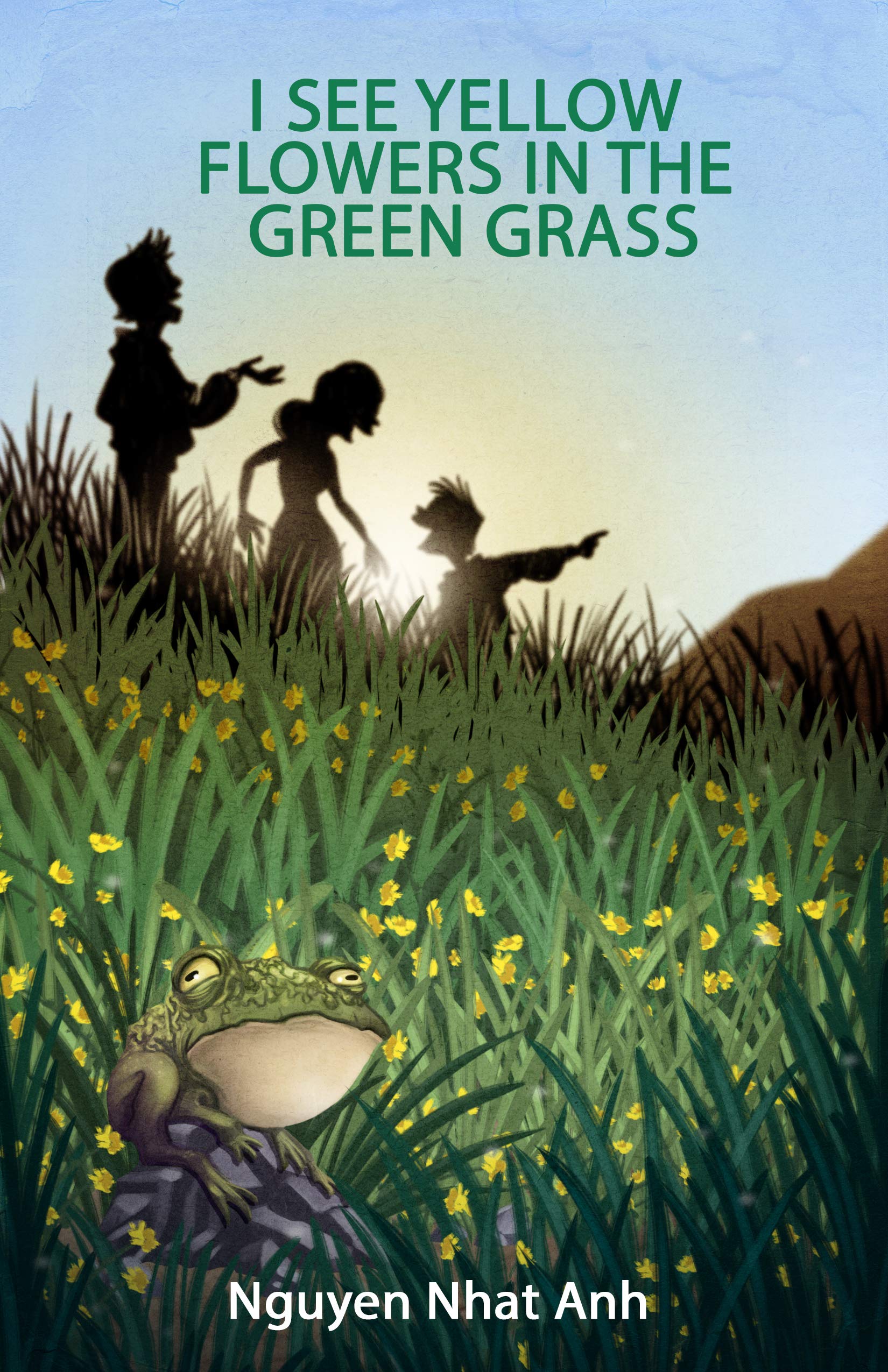 I See Yellow Flowers in the Green Grass by Nguyễn Nhật Ánh Goodreads