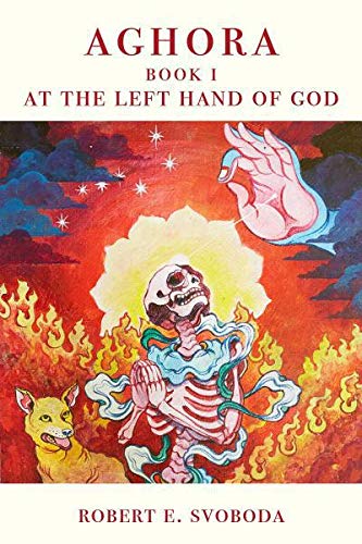 AGHORA I: At The Left Hand of God by Robert E. Svoboda | Goodreads