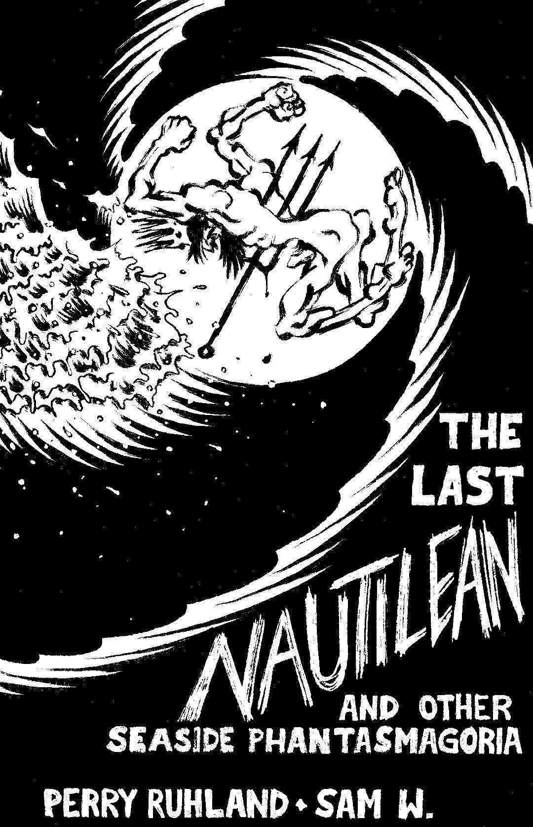 The Last Nautilean and Other Seaside Phantasmagoria book cover