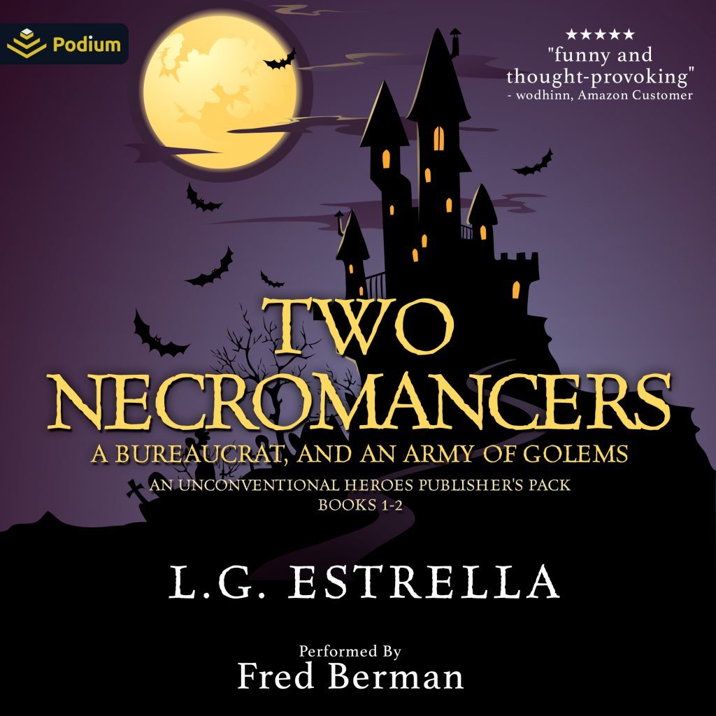 Two Necromancers, a Bureaucrat, and an Army of Golems: An Unconventional Heroes Publisher's Pack 