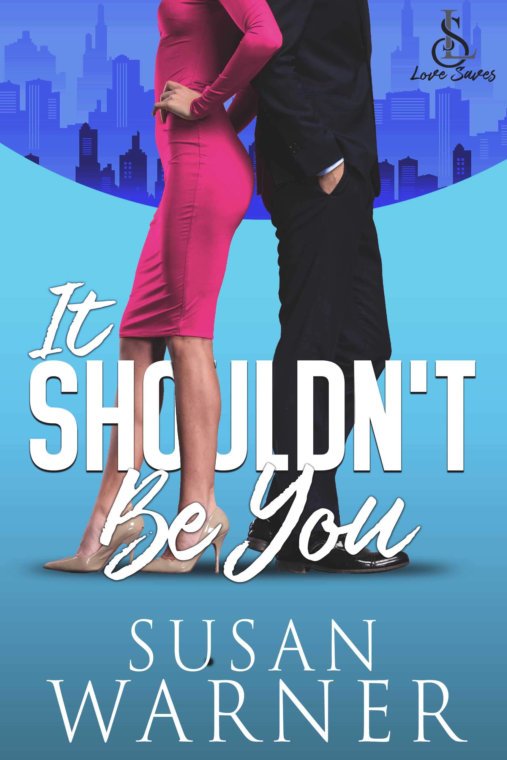 It Shouldn't Be You