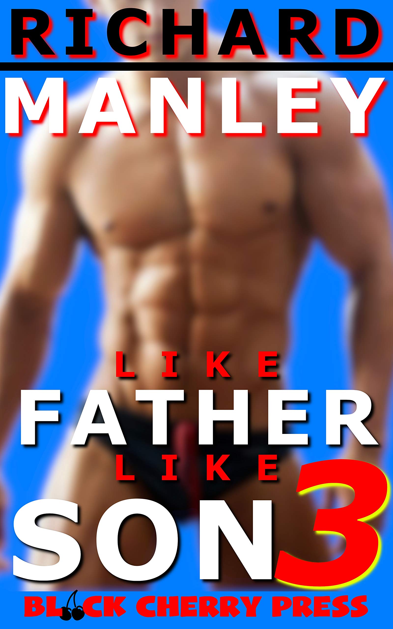 Like Father Like Son: Dirty Little Secrets