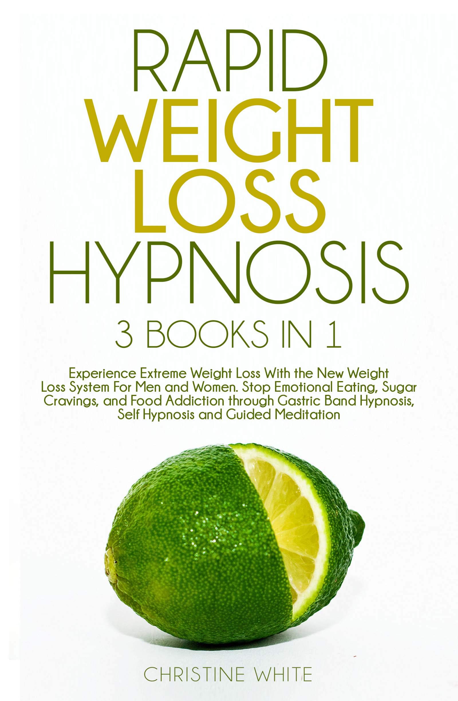 Rapid Weight Loss Hypnosis Experience Extreme Weight Loss With the New Weight Loss System For